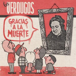 Los Verdugos - Gracias a la Muerte