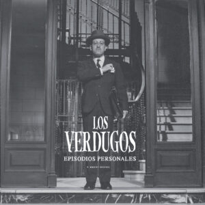 Los Verdugos - Episodios Personales